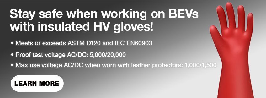 Safety gloves for your techs working on BEVs